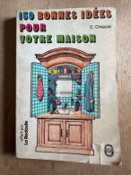 150 Bonnes Idées Pour La Maison - Autres & Non Classés