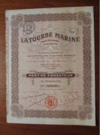 FRANCE - PARIS 1921 - LA TOURBE MARINE , SOUS PRODUITS ET DERIVES - PART DE FONDATEUR - Autres & Non Classés