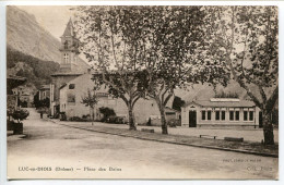 LUC En DIOIS Place Des Bains ( Pub Publicité BYRRH Sur Mur - Eglise Au Fond ) Ecrite - Excellent état * Collection Blain - Luc-en-Diois