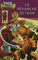 Thor Le Fils D'Odin 5 La Revanche De Thor BE AREDIT  08-1979 - Thor