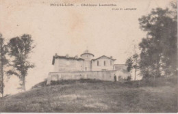40 POUILLON  -  Chateau Lamothe  - - Autres & Non Classés