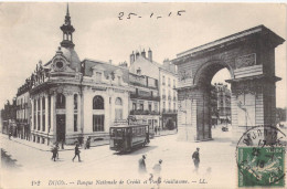 27194 " DIJON-BANQUE NATIONALE DE CRÉDIT ET PORTE GUILLAUME "  ANIMÉ-TRAMWAY-VERA FOTO-CART. POST.  SPED.1916 - Dijon