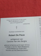 Doodsprentje Robert De Pauw / Hamme 22/3/1919 Sint Niklaas 19/4/2001 ( Caroline Van Den Berghe ) - Religion &  Esoterik