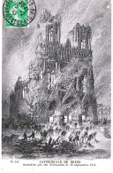 51 Marne Cathédrale De REIMS Incendiée Par Les Allemands Le 19 Septembre 1914 - Reims