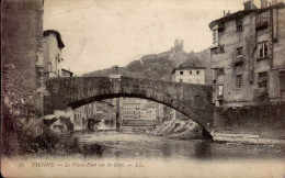 VIENNE-SUR-LE -RHONE      ( ISERE )   LE VIEUX PONT SUR LA GERE     ( PLI EN HAUT , SUR LA GAUCHE ) - Vienne