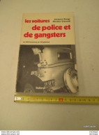 Livre Broché LES VOITURES DE POLICE ET DE GANGSTERS Format 21 Cm X14 Cm édit. 1978 Balland 188 Pages Illustrées  Tb Etat - Français