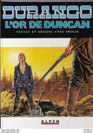B D  Durango - L'or De Duncan -350g - Couverture  Cartonnée  état Neuf - Autre Magazines
