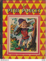 Le Petit Poucet  1951  - 150 G Couverture  Cartonnée - Andere Magazine
