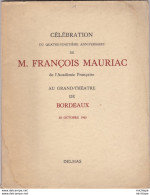 Plaquette  M. FRANCOIS MAURIAC Edit. Original N°22  celebration Du 80 Em Anniversaire 1965-format 23 X 18 -34 Pages tb E - Kunst