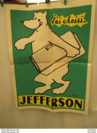 Publicité - Affiche   Jefferson  - Format  -  60 Cm Sur 80 Cm - Affiches