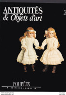 Antiquités Et Objet D'art POUPEES  Format 28X22 Cm 80 Pages  Etat Neuf - Autres & Non Classés