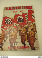 La Seconde Guerre 1939-1945 - 255 Pages - Format 24 Cm Par 32 Cm -1977- état Proche Du Neuf - French