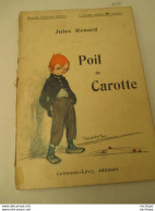 POIL DE CAROTTE  De JULES RENARD  - 104 Pages  Reliées  - Format 16 Cm  Par 24  Illustrations POULBOT - 1901-1940