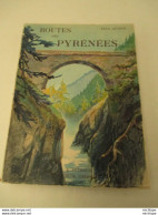 Livre  Régionale La  Route  Des Pyrenées Format - Numéroté - 1939 -17/23  - 217 Pages  - 700 Gr  - - 1901-1940