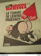 Journal  LA GROSSE BERTHA     La Tombe De Lenine     N°57 -1992 - 11 Pages - 1950 - Today