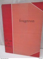 Album De 20 Dessins  De FOUGERON   Bon état Général - Grand Format  24/17  -   350 Gr - 1947 - - Ohne Zuordnung