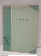 Album De 20 Dessins  De SEVERINI   Bon état Général - Grand Format  24/17  -   350 Gr - 1947 - - Ohne Zuordnung