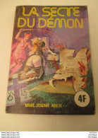 La Secte Du Démon   N° 29  Format  12 X 18  -   T B Etat - Bücherpakete