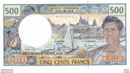 Billet 500 Francs  Institut D'émission D'outre Mer  - G . 011 - Neuf - French Pacific Territories (1992-...)