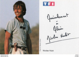 N°   1572  SIGNATURE SUR    PHOTO   DE  NICOLAS HULOT   10X15cm TRES BON ETAT - Autres & Non Classés