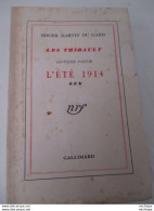 Livre - L'été 1914 - Les Thibault  - édition  Gallimard  - 1936 - Jamais Lu Pages Non Découpées - Français