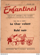 COLLECTION ENFANTINES 1954 - LE CHAR VOLANT ET RUBI NOIR -  ECOLE DE BELLEFOND - SAONE ET LOIRE 20 X15 - Tres Bon état - 6-12 Jahre