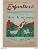 COLLECTION ENFANTINES 1952 - FRIQUET LE MARAUDEUR - ECOLE DE MARCHAMPT  - RHONE - 20X15  Tres Bon état - 6-12 Jahre