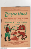 COLLECTION ENFANTINES 1951 -  SINGES ET SINGERIES -  ECOLE FREINET - 06 VENCE 06 -  20X15  Très Bon état  - 32 Pages - 6-12 Jahre