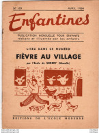 COLLECTION ENFANTINES 1954  - FIEVRE AU VILLAGE -  ECOLE DE SORBEY MOSELLE  - 20 X15 -  16 Pages - 6-12 Years Old
