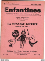 COLLECTION ENFANTINES 1946 - LA MESANGE BLEUTEE  - ECOLE JULES FERRY A MAYENNE  -  MAYENNE 17X15 - 16 Pages - 6-12 Ans