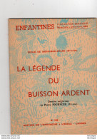 COLLECTION ENFANTINES 1951 -  LA LEGENDE DU BUISSON ARDENT -  ECOLE DE MERIGNAC - ARLAC  - GIRONDE 20X15 - 6-12 Ans