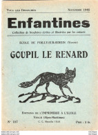 COLLECTION ENFANTINES 1945  - GOUPIL LE RENARD  - ECOLE DE POILLY SUR SEREIN  - YONNE  - 17X15 - Très Bon état -16 Page - 6-12 Jaar