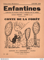 COLLECTION ENFANTINES 1938   -  CONTE DE LA FORET  -   ECOLE FREINET  - VENCE - ALPES  17X15 - Très Bon état  16 Pages - 6-12 Years Old