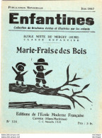 COLLECTION ENFANTINES 1947  -  MARIE FRAISE DES BOIS  -  ECOLE DE MERGEY -  AUBE  - 17X15  - 16 Pages  - Très Bon état - 6-12 Jaar