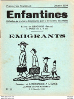 COLLECTION ENFANTINES 1930   - EMIGRANTS  -  ECOLE DE BROGNARD -  DOUBS  - 17X15 - 16 Pages  Très Bon état - 6-12 Jahre