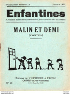 COLLECTION ENFANTINES 1931   MALIN ET DEMI   - ECOLE   -  CANNES  -   ALPES MARITIMES  -17X15 - Très Bon état 16 Pages - 6-12 Jaar