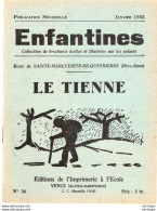 COLLECTION ENFANTINES 1932 - LE TIENNE   -  ECOLE DE STE MARGUERITTE DE QUEYRIERES  - HTES ALPES  - 17X15 - 6-12 Ans