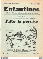 COLLECTION ENFANTINES 1946  -  PIKE LA PERCHE  - ECOLE DE BOUZY LA FORET - LOIRET  - 17X15  -  16 Pages  - Très Bon état - 6-12 Ans