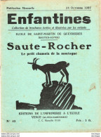 COLLECTION ENFANTINES 1937  - SAUTE - ROCHER - ECOLE DE - SAINT  - MARTIN  DE  QUEYRIERES - HAUTES - ALPES - - 6-12 Ans