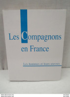 Livre - Les Compagnons En Françe - 372 Pages - Comme Neuf - Poids 1 Kg 700 - Popular Art