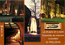 57 - Metz - La Place Saint Louis Et Ses Maisons Sur Arcades - Multivues - CPM - Voir Scans Recto-Verso - Metz