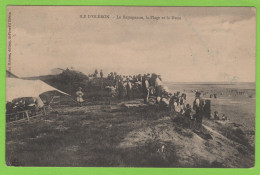 17 - ILE D'OLÉRON - LA RÉMIGEASSE - PLAGE, LA DUNE - Cliché Rare - Ile D'Oléron