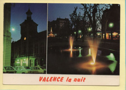 26. VALENCE – La Nuit / 2 Vues (voir Scan Recto/verso) - Valence