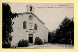 26. MONTELIMAR – Chapelle De Notre-Dame De La Rose (voir Scan Recto/verso) - Montelimar