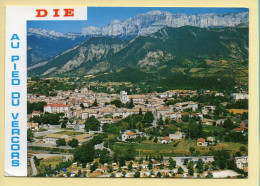 26. DIE – Au Pied Du Vercors / Vue Générale / Camping (voir Scan Recto/verso) - Die