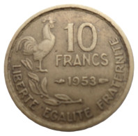 FRANCE.... 10 Francs Guiraud 1953 - Pièce Non Nettoyée Et Patinée (voir Images) - 10 Francs