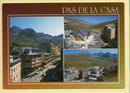 Andorre : VALLS D'ANDORRA / PAS DE LA CASA / 3 Vues (voir Scan Recto/verso) - Andorre