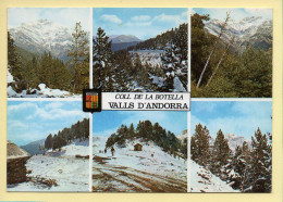 Andorre : VALLS D'ANDORRA / Coll De La Botella / Multivues / Blason (voir Scan Recto/verso) - Andorra