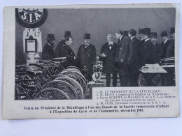 CPA 75 - Visite Du Président De La République Stands St Ind. Albert, Expo Du Cycle & Automobile 1907 - Tentoonstellingen