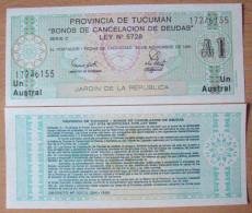 ARGENTINA - ARGENTINIEN - 1 AUSTRAL 1991 - PROVINCIA DE TUCUMAN "BONOS DE CANCELACION DE DEUDAS" - S / C - UNC. UNZ. - Argentinien